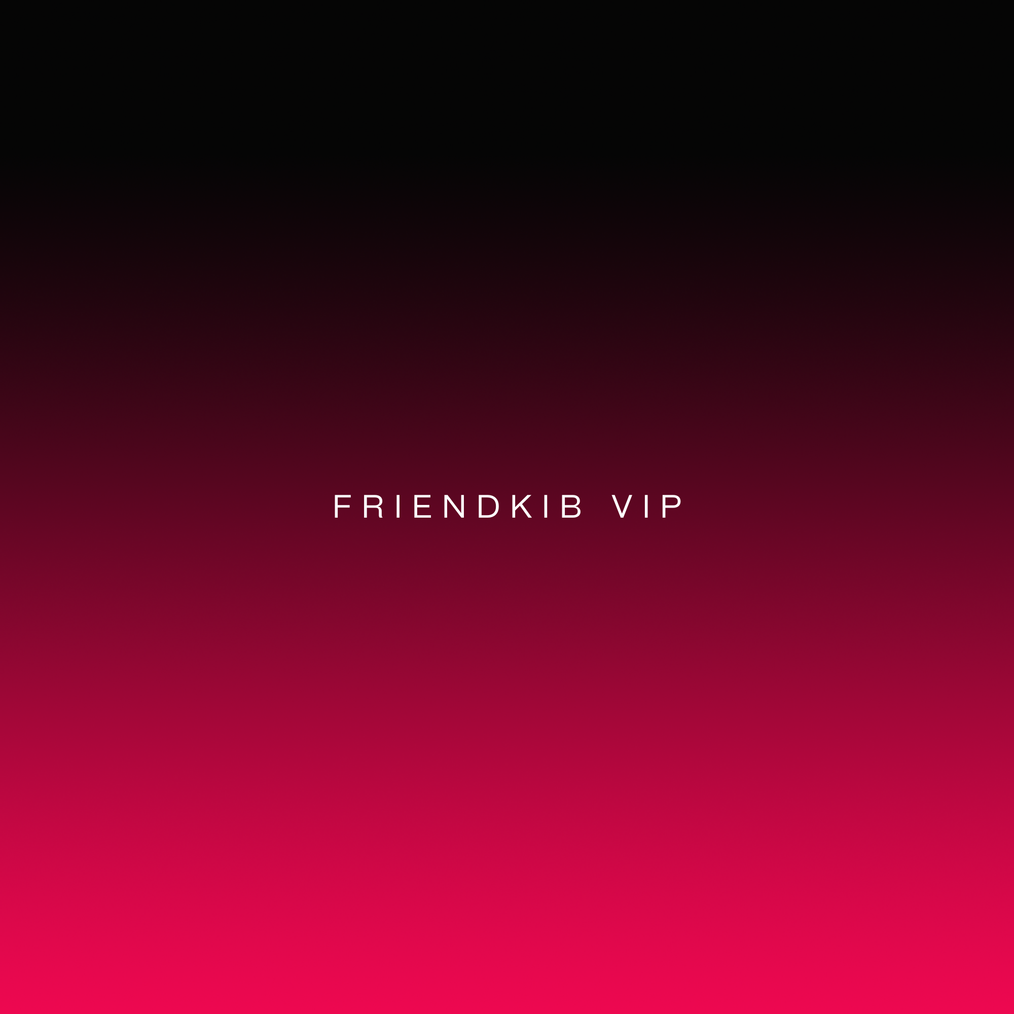 Friendkib VIP Background